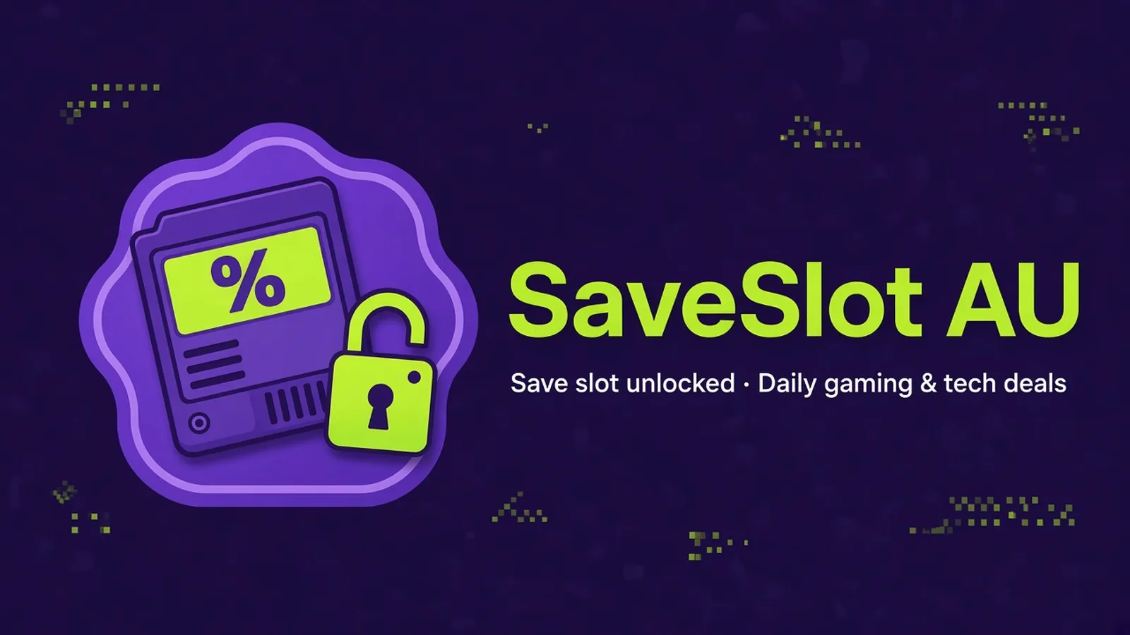 SaveSlot AU — Save slot unlocked. Daily gaming & tech deals.